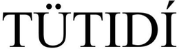 TÜTIDÍ trademark