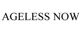 AGELESS NOW trademark