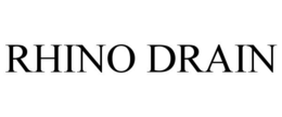 RHINO DRAIN trademark