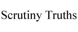 SCRUTINY TRUTHS trademark