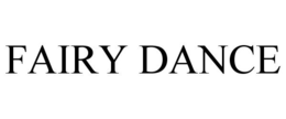 FAIRY DANCE trademark