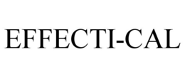 EFFECTI-CAL trademark