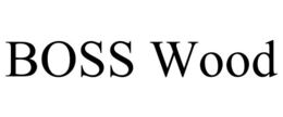 BOSS WOOD trademark