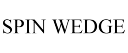 SPIN WEDGE trademark