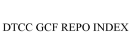 DTCC GCF REPO INDEX trademark