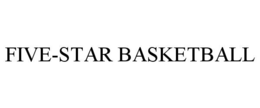 FIVE-STAR BASKETBALL trademark