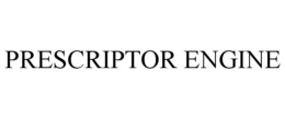 PRESCRIPTOR ENGINE trademark