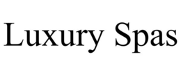 LUXURY SPAS trademark