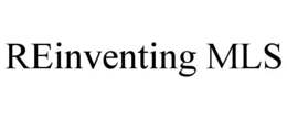 REINVENTING MLS trademark