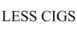 LESS CIGS trademark