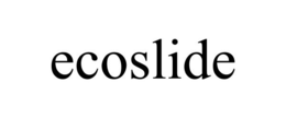 ECOSLIDE trademark