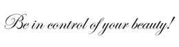 BE IN CONTROL OF YOUR BEAUTY! trademark