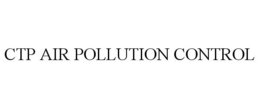 CTP AIR POLLUTION CONTROL trademark