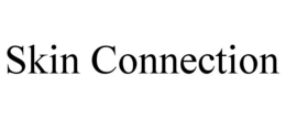 SKIN CONNECTION trademark