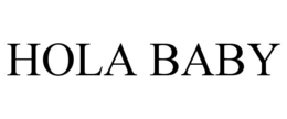 HOLA BABY trademark