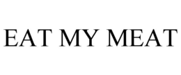 EAT MY MEAT trademark