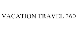 VACATION TRAVEL 360 trademark