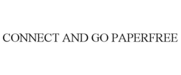 CONNECT AND GO PAPERFREE trademark