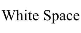WHITE SPACE trademark