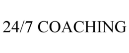 24/7 COACHING trademark