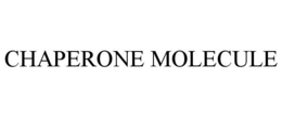CHAPERONE MOLECULE trademark
