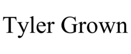 TYLER GROWN trademark