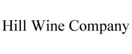 HILL WINE COMPANY trademark