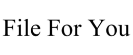FILE FOR YOU trademark