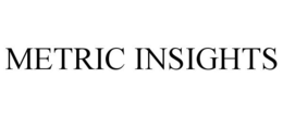 METRIC INSIGHTS trademark