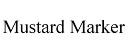 MUSTARD MARKER trademark