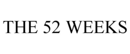 THE 52 WEEKS trademark