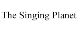 THE SINGING PLANET trademark