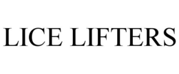 LICE LIFTERS trademark