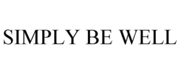 SIMPLY BE WELL trademark