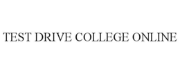 TEST DRIVE COLLEGE ONLINE trademark