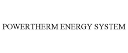 POWERTHERM ENERGY SYSTEM trademark