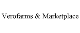 VEROFARMS & MARKETPLACE trademark