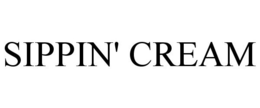 SIPPIN' CREAM trademark