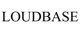 LOUDBASE trademark