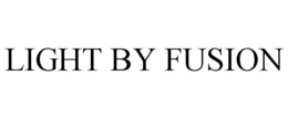 LIGHT BY FUSION trademark