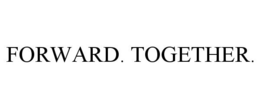 FORWARD. TOGETHER. trademark