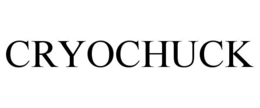 CRYOCHUCK trademark