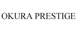 OKURA PRESTIGE trademark