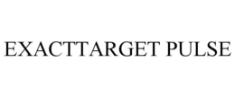 EXACTTARGET PULSE trademark