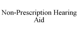 NON-PRESCRIPTION HEARING AID trademark