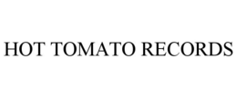 HOT TOMATO RECORDS trademark