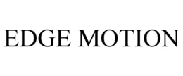 EDGE MOTION trademark