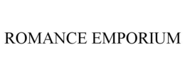 ROMANCE EMPORIUM trademark