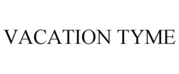 VACATION TYME trademark