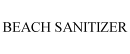 BEACH SANITIZER trademark